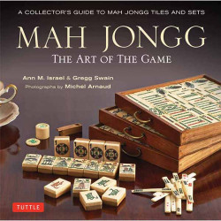 MAH JONGG: THE ART OF THE...