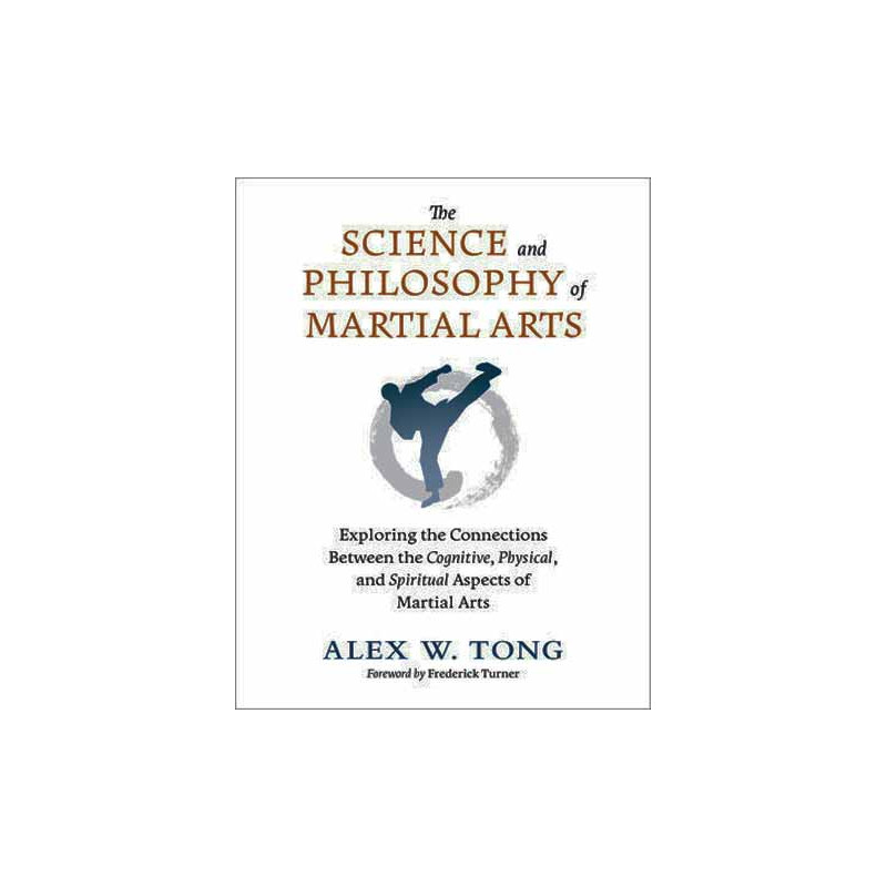 The Science and Philosophy of Martial Arts